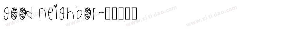 Good Neighbor字体转换